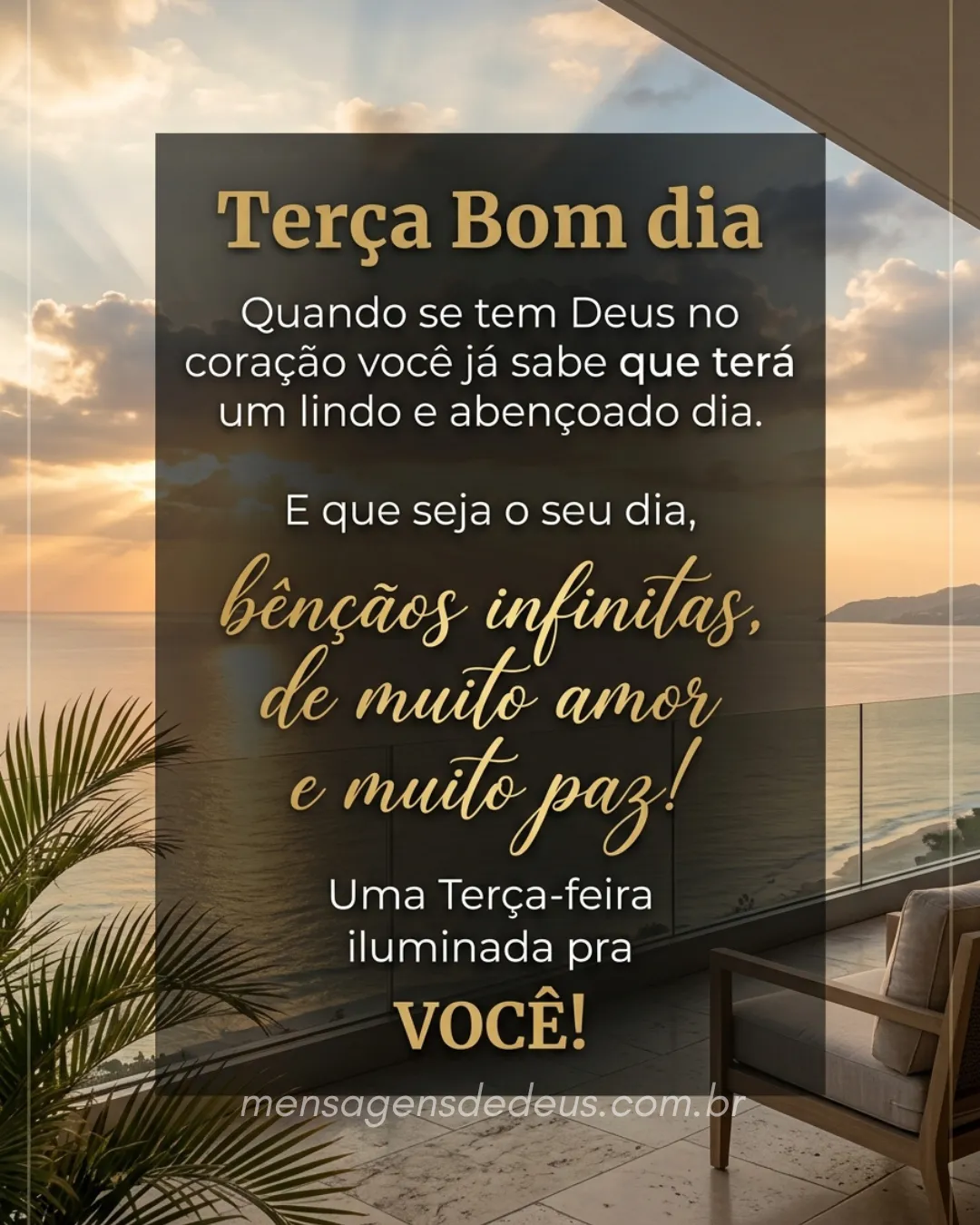 Terça Bom dia Quando se tem Deus no coração você já sabe que terá um lindo e abençoado dia. E que as